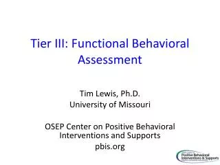 Tier III: Functional Behavioral Assessment