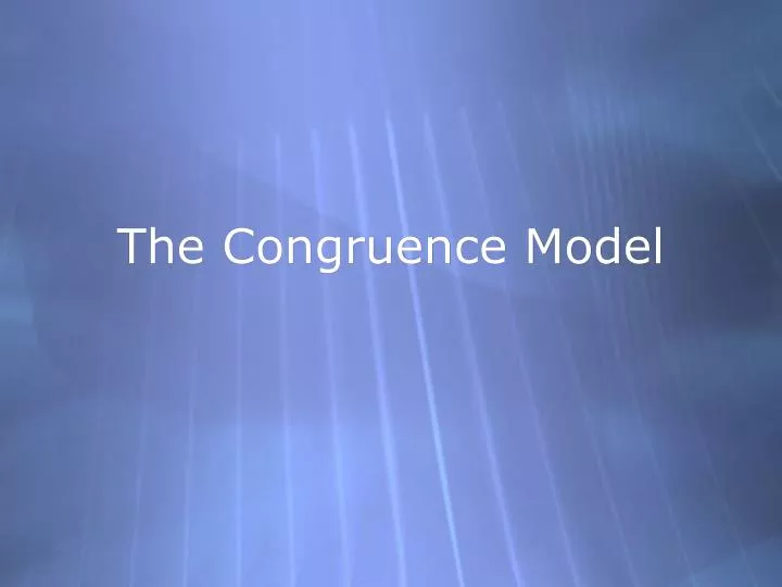 the congruence model