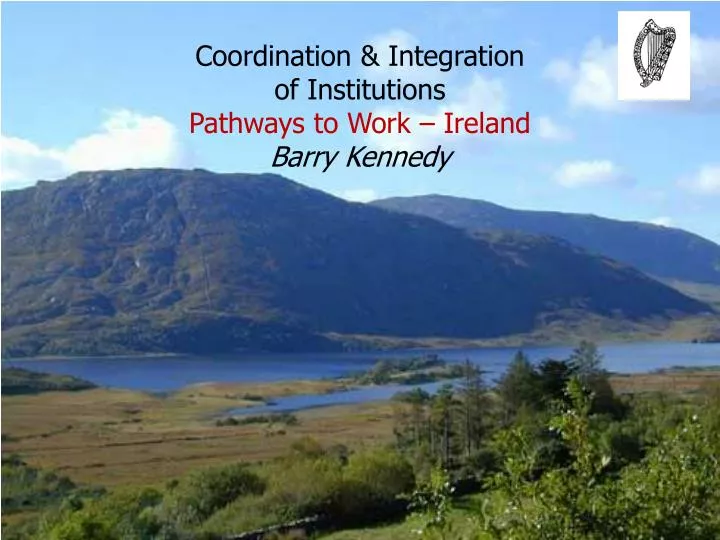 coordination integration of institutions pathways to work ireland barry kennedy