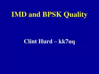 IMD and BPSK Quality