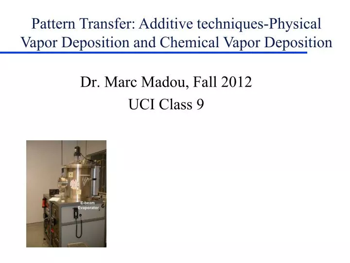 dr marc madou fall 2012 uci class 9