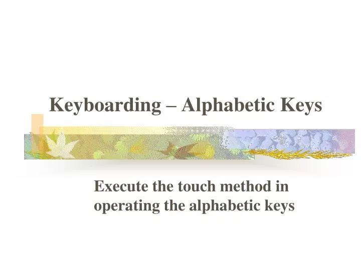 keyboarding alphabetic keys