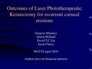 Outcomes of Laser Phototherapeutic Keratectomy for recurrent corneal erosions