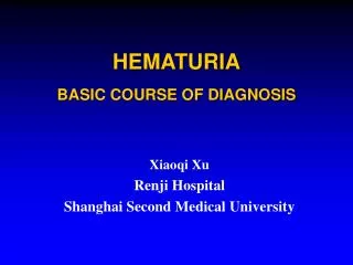 HEMATURIA BASIC COURSE OF DIAGNOSIS