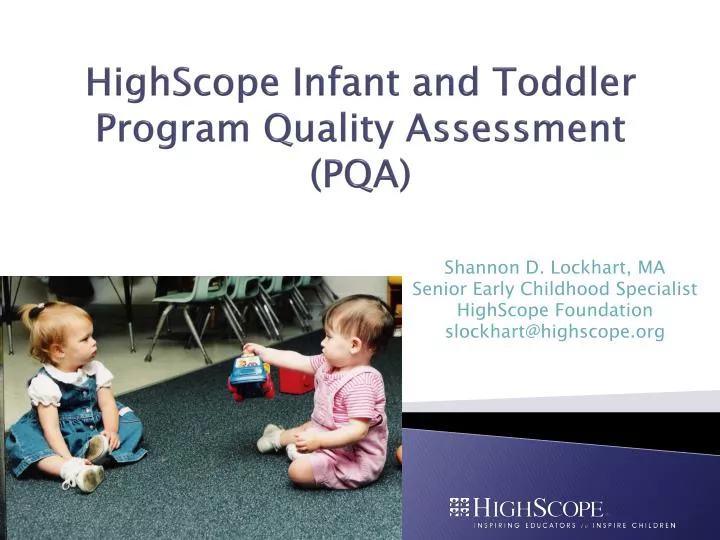 highscope infant and toddler program quality assessment pqa