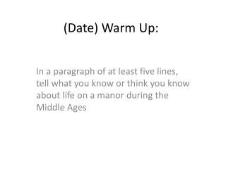 (Date) Warm Up:
