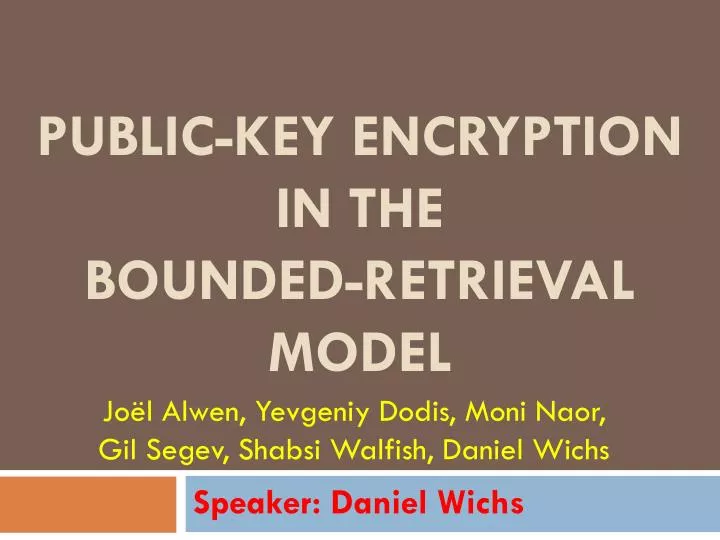 public key encryption in the bounded retrieval model