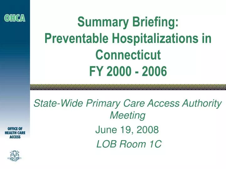 summary briefing preventable hospitalizations in connecticut fy 2000 2006