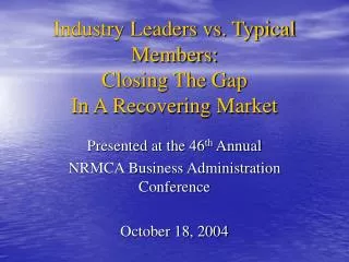 Industry Leaders vs. Typical Members: Closing The Gap In A Recovering Market