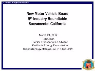 New Motor Vehicle Board 9 th Industry Roundtable Sacramento, California