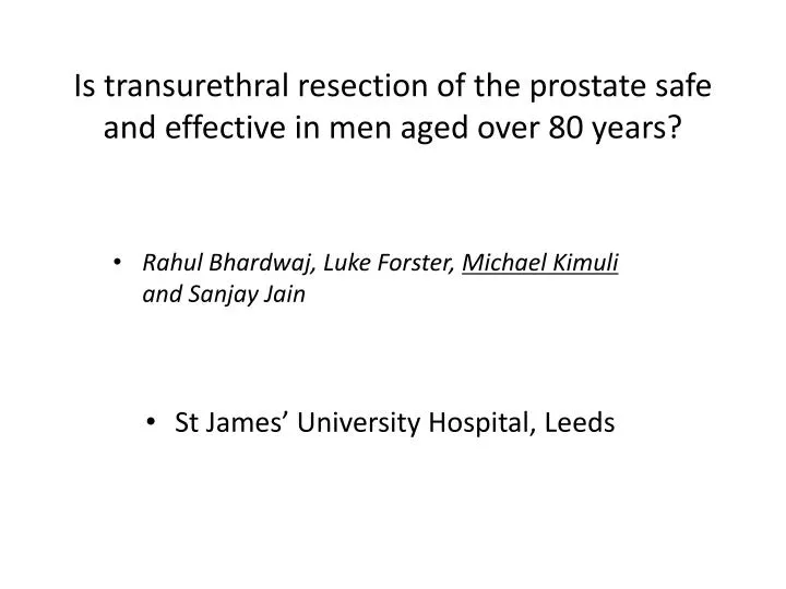 is transurethral resection of the prostate safe and effective in men aged over 80 years