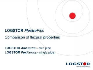 LOGSTOR Flextra Pipe Comparison of flexural properties