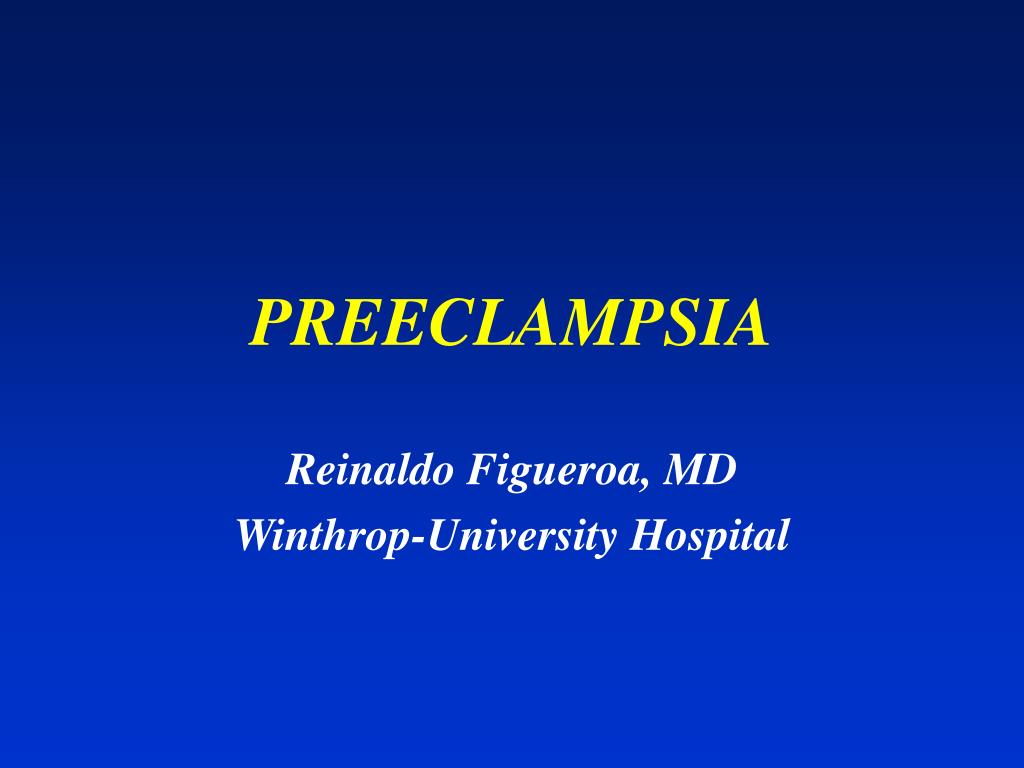 PPT - PREECLAMPSIA PowerPoint Presentation, free download - ID:6651778