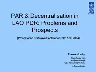 PAR &amp; Decentralisation in LAO PDR: Problems and Prospects