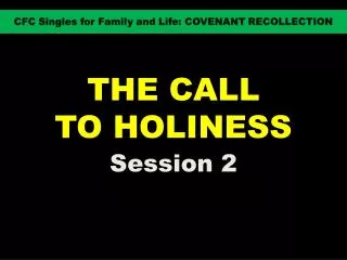 THE CALL TO HOLINESS