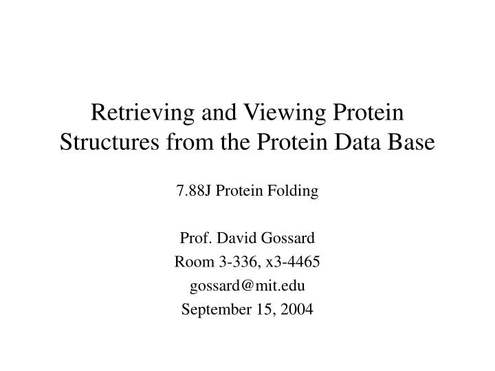 retrieving and viewing protein structures from the protein data base