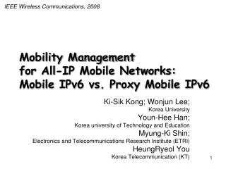 Mobility Management for All-IP Mobile Networks: Mobile IPv6 vs. Proxy Mobile IPv6
