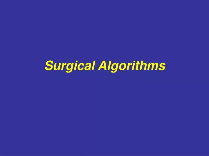 surgical algorithms