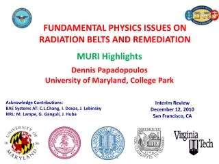 FUNDAMENTAL PHYSICS ISSUES ON RADIATION BELTS AND REMEDIATION