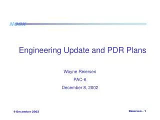 Engineering Update and PDR Plans