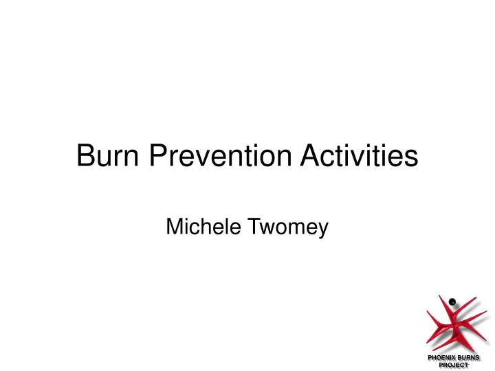 burn prevention activities