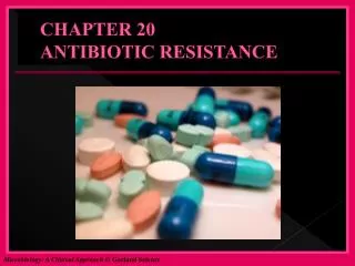 CHAPTER 20 ANTIBIOTIC RESISTANCE