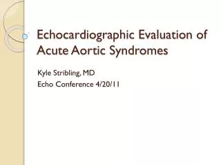 Echocardiographic Evaluation of Acute Aortic Syndromes