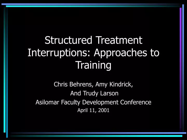 structured treatment interruptions approaches to training