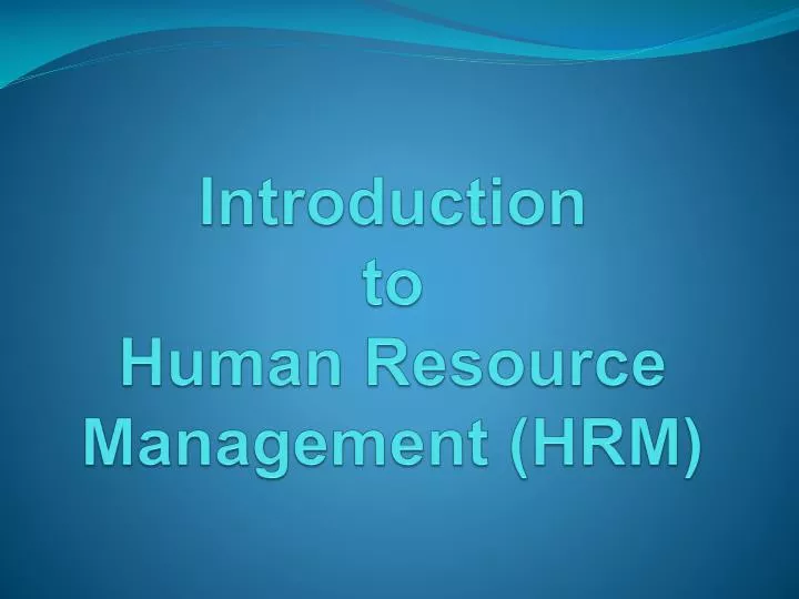 introduction to human resource management hrm