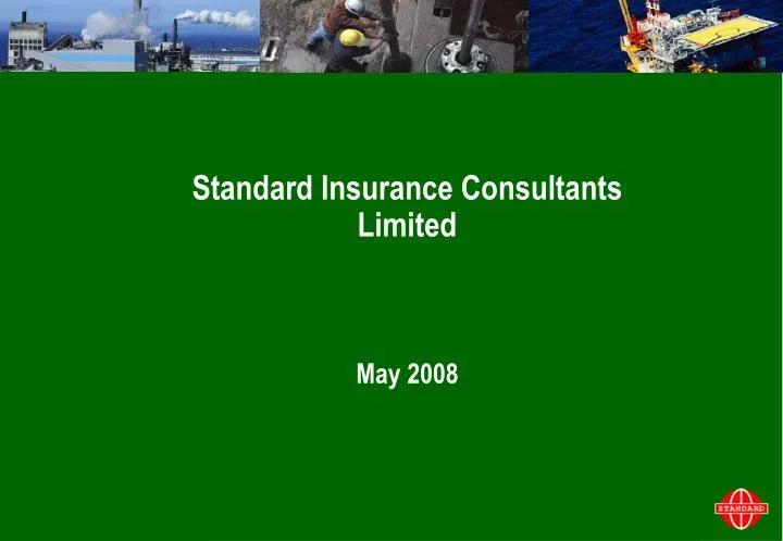 standard insurance consultants limited may 2008