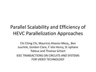 parallel scalability and efficiency of hevc parallelization approaches