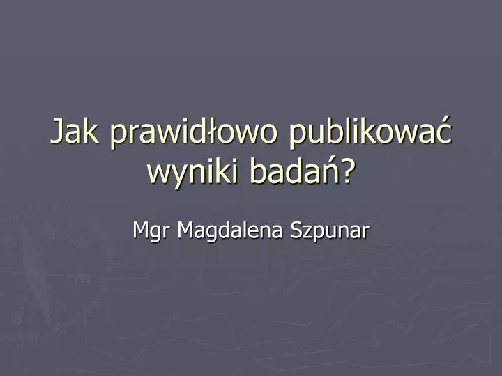 jak prawid owo publikowa wyniki bada