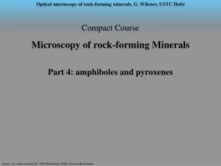 Compact Course Microscopy of rock-forming Minerals Part 4: amphiboles and pyroxenes