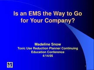 Is an EMS the Way to Go for Your Company? Madeline Snow