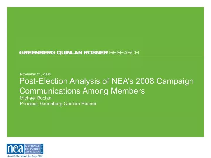 post election analysis of nea s 2008 campaign communications among members