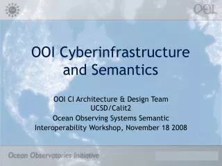 OOI Cyberinfrastructure and Semantics
