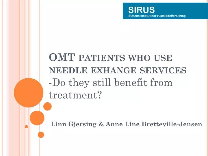 omt patients who use needle exhange services do they still benefit from treatment