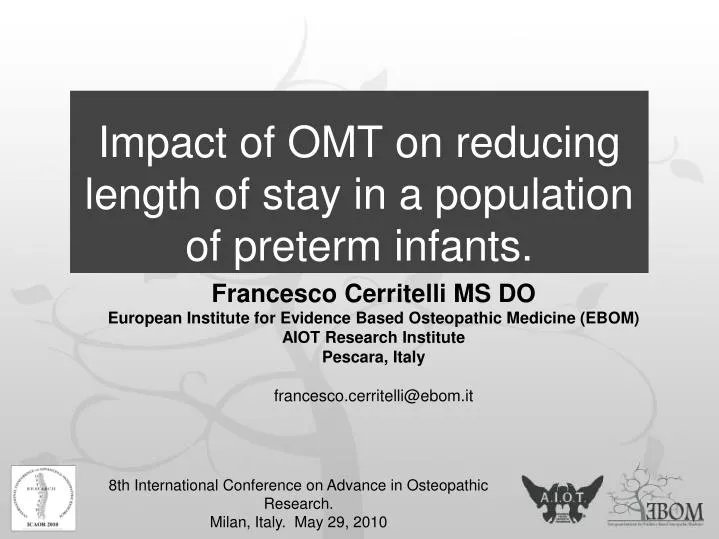 impact of omt on reducing length of stay in a population of preterm infants