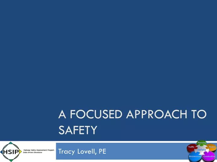 a focused approach to safety