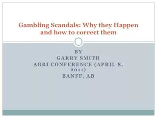 Gambling Scandals: Why they Happen and how to correct them