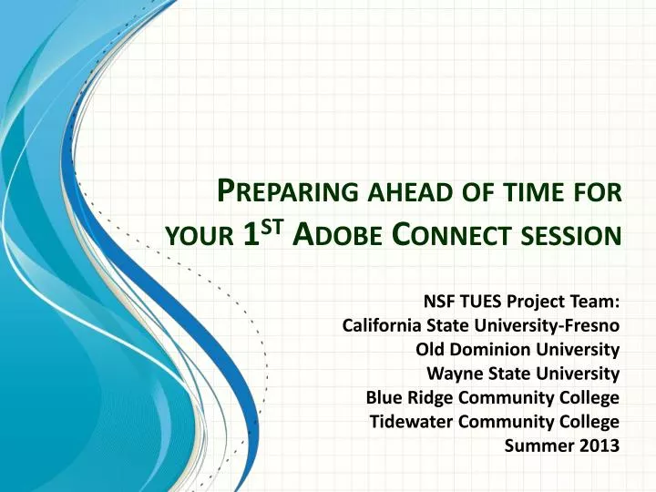 preparing ahead of time for your 1 st adobe connect session