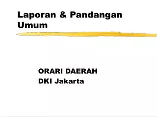 laporan pandangan umum