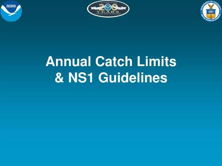 annual catch limits ns1 guidelines