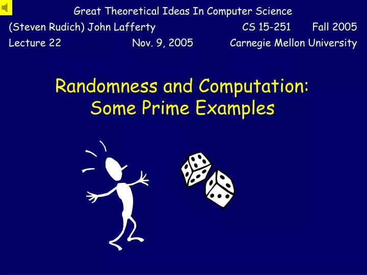 randomness and computation some prime examples