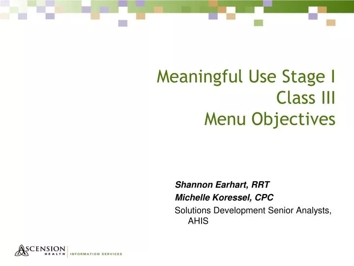 meaningful use stage i class iii menu objectives