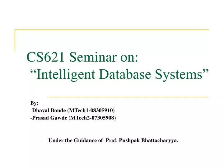 cs621 seminar on intelligent database systems