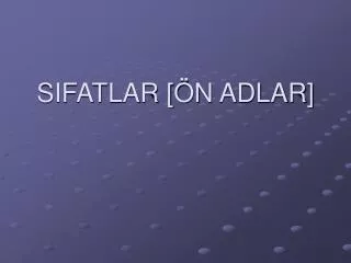 sifatlar n adlar