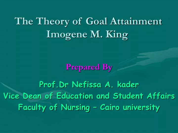 the theory of goal attainment imogene m king