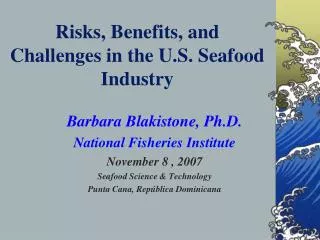 Risks, Benefits, and Challenges in the U.S. Seafood Industry