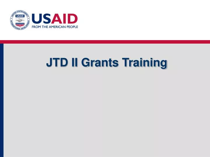 jtd ii grants training